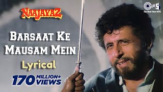 Barsaat Ke Mausam Mein Lyrical  Naajayaz  Naseeruddin Shah  Kumar Sanu  Roop Kumar  Anu Malik [upl. by Photima149]