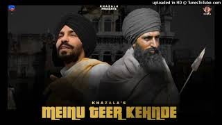 Mainu Teer Kehnde  Khazala  New Punjabi Songs 2022 [upl. by Chambers623]