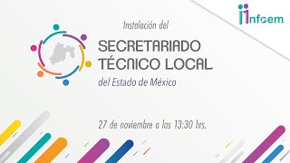 Instalación del Secretariado Técnico Local del Estado de México [upl. by Ikuy]