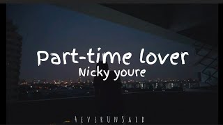 Nicky Youre  Parttime Lover lyrics [upl. by Anitnegra236]