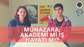 Münazara Akademi mi iş hayatı mı  Yıldız Teknik Üniversitesi Yabancı Diller Yüksekokulu [upl. by Amir104]