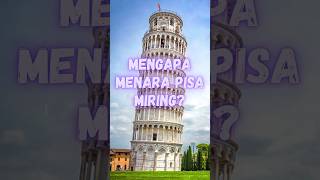 Mengapa menara Pisa miringshorts [upl. by Oehsen905]