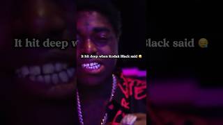 Kodak black lyrics that hit deep🥺 kodakblack becauseofyou kodakblacktypebeat snipergang [upl. by Setsero]