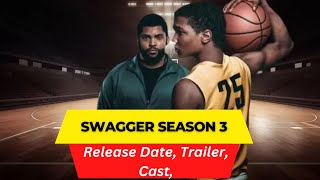 Swagger Season 3 Release Date  Trailer  Cast  Expectation  Ending Explained [upl. by Thorin]