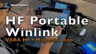 HF Portable Winlink VARA HF and Magnetic Loop Antenna [upl. by Chancey]