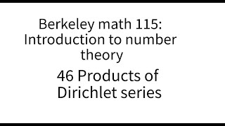 Introduction to number theory lecture 46 Products of Dirichlet series [upl. by Rumpf]