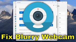 Fix Blurry Webcam on Windows 1110 PC Guide [upl. by Nilek938]