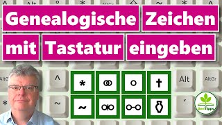 Genealogische Zeichen mit der Tastatur eingeben ohne Maus [upl. by Nwahsram]