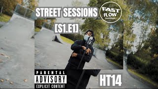 HT14  Street Sessions S1E1 [upl. by Ecilahs756]