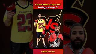 Armaan Malik Accept UK07 Boxing challenge 😱 shorts trending viral [upl. by Ion]