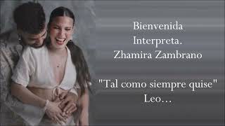 BIENVENIDA Letra ZHAMIRA ZAMBRANO [upl. by Thirzi]