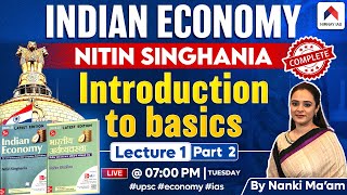 Indian Economy by Nitin Singhania  Lec 1 Part 2 Introduction  By Nanki Mam  UPSC  Nirnay IAS [upl. by Giacamo]