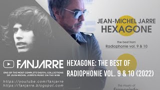 JeanMichel Jarre  Hexagone The Best of Radiophonie Vol 9 amp 10 [upl. by Koball]