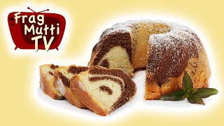 Marmorkuchen Rezept Gugelhupf  Frag Mutti TV [upl. by Merrily]