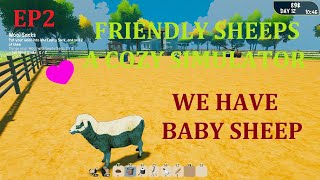 FRIENDLY SHEEPS A COZY SIMULATOR EP2 [upl. by Herson168]