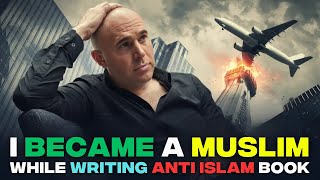 While Writing Anti Islamic Book I Became A Muslim [upl. by Gilmour988]