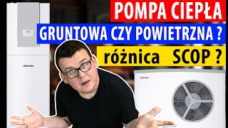 Pompa Ciepła GRUNTOWA kontra POWIETRZNA [upl. by Checani]