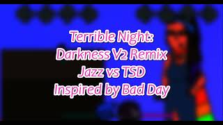 S1 WLive  TERRIBLE NIGHT  Darkness V2 Remix  Jazz vs Lon [upl. by Ardeed]