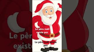 LE PÈRE NOEL EXISTE PAS [upl. by Sadinoel]