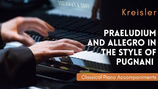 Kreisler Praeludium and Allegro in the Style of Pugnani Piano Accompaniment [upl. by Nerfe]