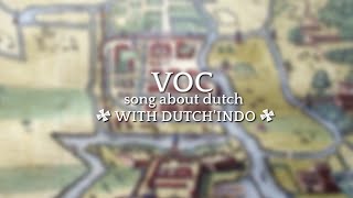 quotVOCquot SONG ABOUT DUTCH HINDIA BELANDA WITH DUTCHINDO [upl. by Aphra575]