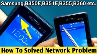 Samsung B350E Network Solution  Samsung B350E No Service Solution  All Samsung Network Problem [upl. by Leilamag]