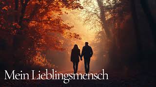 Lied Lieblingsmensch [upl. by Prue302]