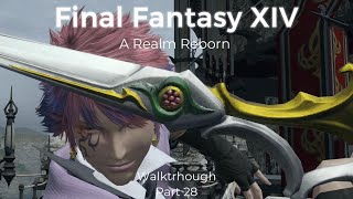 Final Fantasy XIV  Part 28  A Realm Reborn [upl. by Herson]