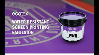 Ecotex® PWR Screen Printing Emulsion [upl. by Lenaj]