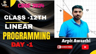 Ch 12 Linear Programming Class12th Day1 Arpit Awasthi [upl. by Frederica]