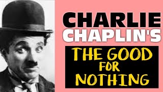 Charlie Chaplins quotThe Good For Nothingquot1914  Silent Movie hollywood charliechaplin [upl. by Newcomb81]