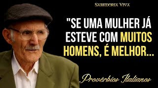 Sábios Provérbios Italianos Sobre Mulheres Deus e a Vida  Frases Citações Reflexões [upl. by Gianna]