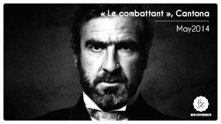 Bon Entendeur  quotLe combattantquot Cantona May2014 [upl. by Ahsinek3]