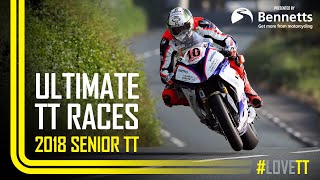 2018 Senior TT  Ultimate TT Races presented by Bennetts [upl. by Suhsoj]