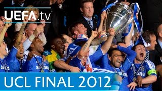 Chelsea v Bayern 2012 UEFA Champions League final highlights [upl. by Eanwahs]