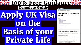 UK Visa on the Basis of your Private Life  Apply Family Visa on the Basis of Private Life in the UK [upl. by Marcell293]