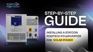 StepbyStep Guide Installing a Statcon Powtech PCUInverter for Solar Power [upl. by Amarillis259]