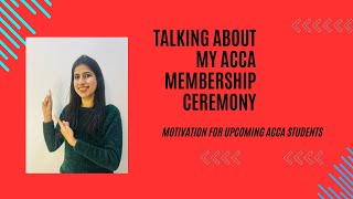 Talking about my ACCA membership Ceremony accaindia accamembers acca accaexams accamotivation [upl. by Adnek]