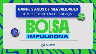 Bolsa Impulsiona  Vestibular Univates [upl. by Wiltshire]