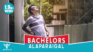 Bachelors Alaparaigal  Nakkalites [upl. by Ralyt]