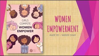 Women Empowerment PPT Made by VANSHI SHAH [upl. by Rufe]