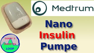 Ich stelle euch die Medrum A8 Nano Insulin Patch Pumpe vor [upl. by Murdoch615]