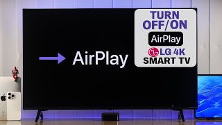 LG Smart TV Airplay Turn ON or OFF How To on webOS 4K [upl. by Hibben]