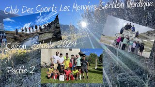 Club Des Sport Les Menuires Section Nordique Saison Estivale 2024 partie 2 [upl. by Rey]