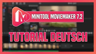 Minitool MovieMaker 72 Tutorial Deutsch  Kostenloses Videoschnittprogramm [upl. by Reffineg933]