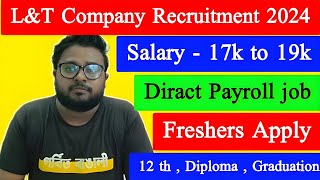 LampT Company Recruitment 2024  Private Job in Kolkata  Parmanent Job  Kolkata Job Vacancy 2024 [upl. by Lrig778]