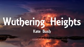 Kate Bush  Wuthering Heights Lyrics [upl. by Nylcaj]