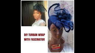 How to sew a turban wrap with fascinator  Scarfinator [upl. by Ydnat]