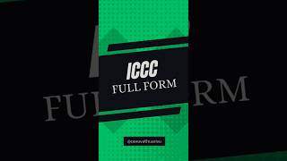 ICCC fullform  acronyms abbreviation  ooruvathuarivu [upl. by Sisto72]