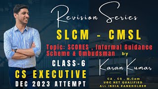 CMSLSLCM SCORES Informal Guidance Scheme amp Ombudsman CS EXECUTIVEDEC 2023KARAN KUMARcsstudent [upl. by Vevina350]